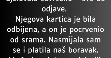 “Moj dečko je isplanirao romantičan vikend u luksuznom hotelu…”
